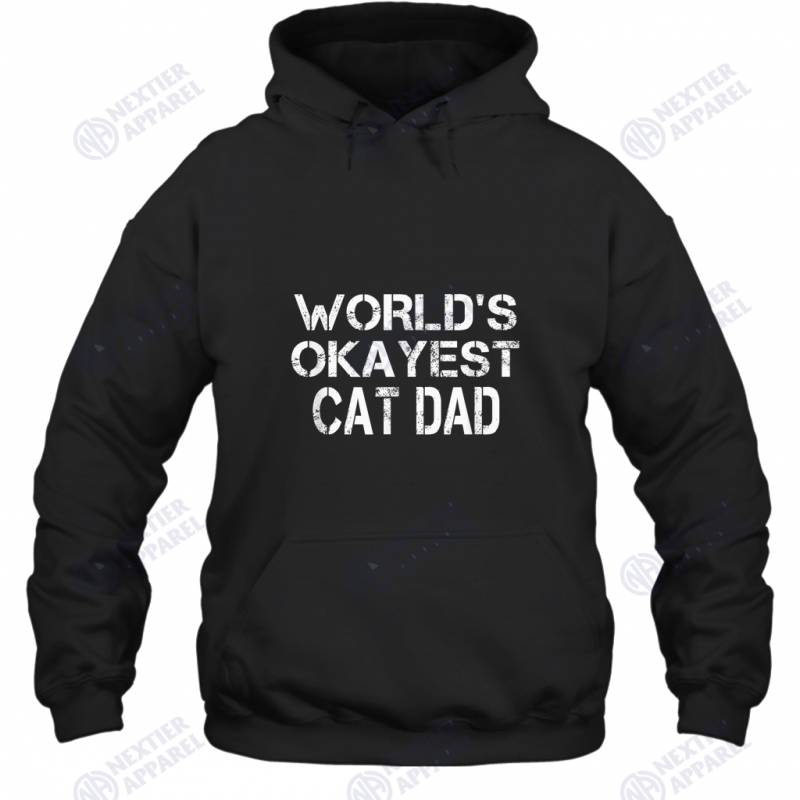 World’s Okayest Cat Dad Hoodie