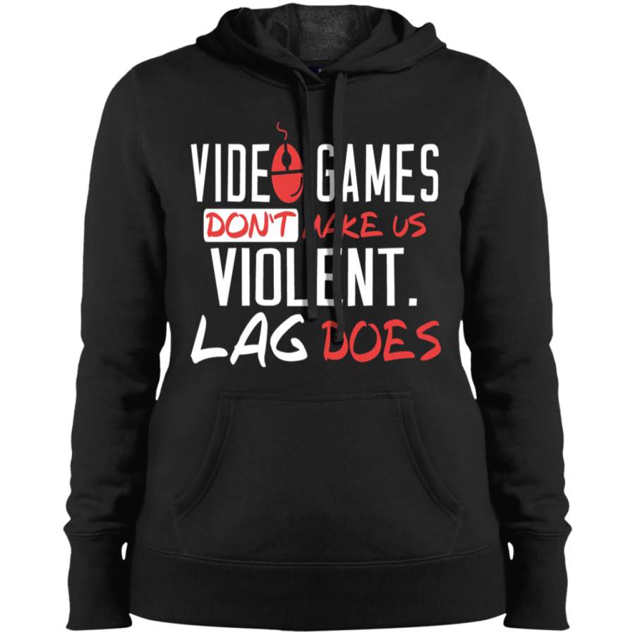 AGR Video Games Don’t Make Us Violent Lag Does Ladies’ Pullover Hooded Sweatshirt