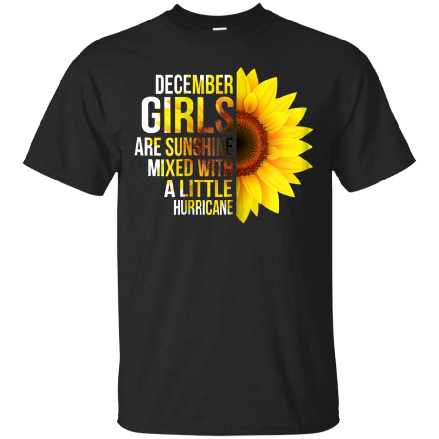 AGR December Girls Are Sunshine Mixed With A Little Hurricane T-Shirt