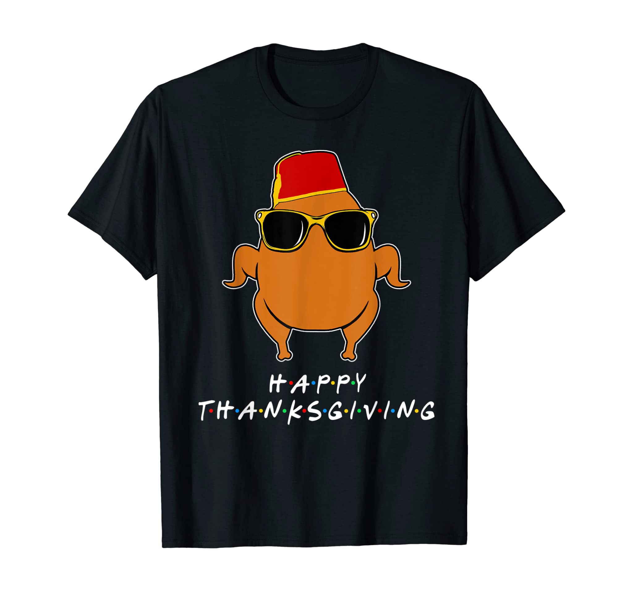 Thanksgiving For Friends Funny Turkey T-Shirt