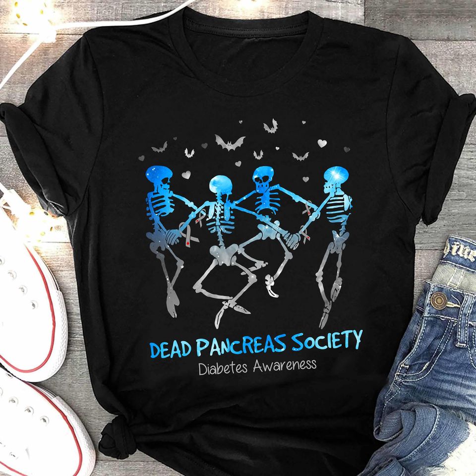 Skeleton Dancing Dead Pancreas Society Diabetes Awareness Gift Standard/Premium T-Shirt