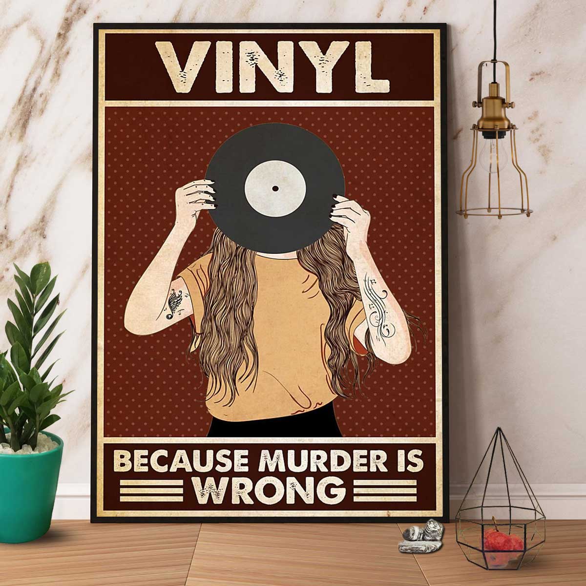 Vinyl Woman Because Murder Is Wrong Music In Life Awesome Gift Vinyl Lovers Vintage Poster No Frame