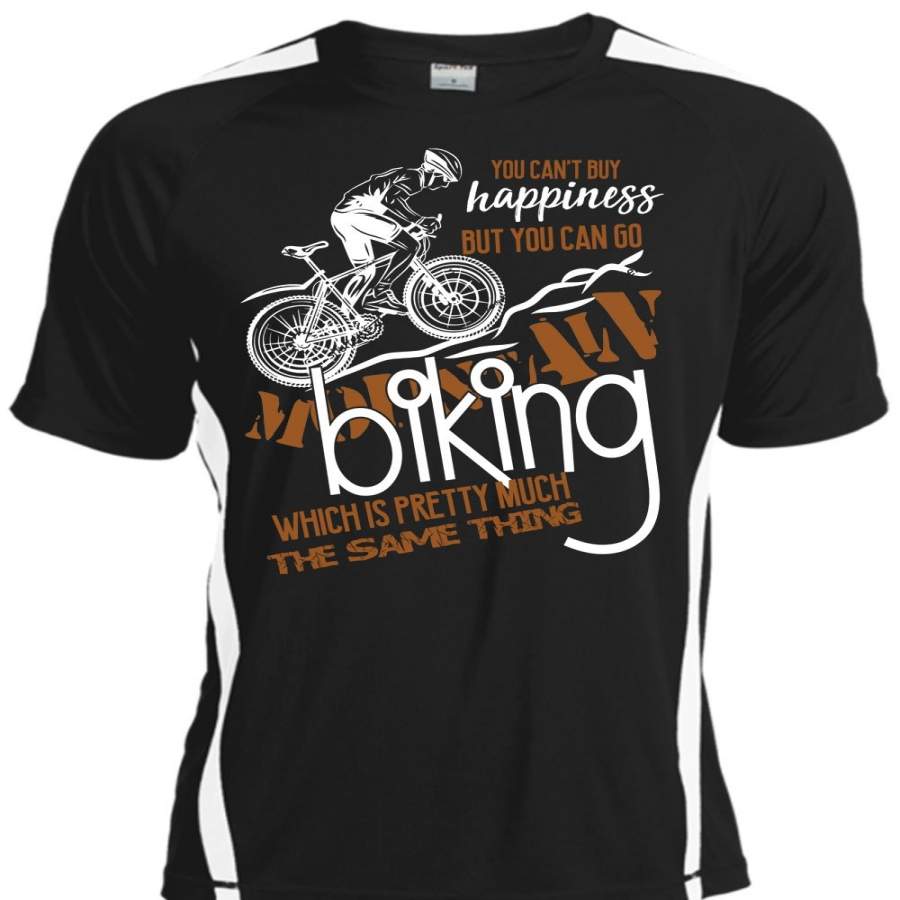 You Can’t Buy Happiness T Shirt, You Can Go Biking T Shirt, Cool Shirt