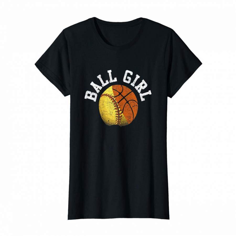 Womens Funny Softball Basketball Cute Shirt Cool Gift Ball Girl