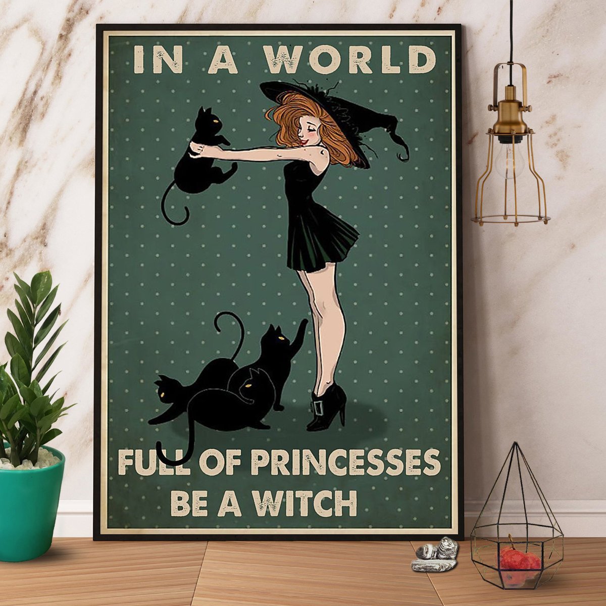 Witch Black Cat In A World Full Of Princesses Be A Witch Vintage  Poster No Frame Matte Canvas