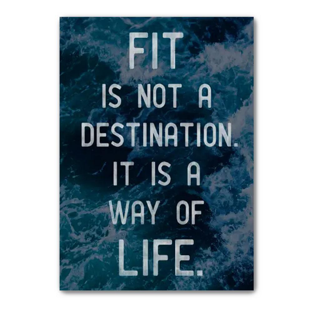 Poster Canvas Fit Is Not A Destination, It Is A Way Of Life, Bodybuilding Poster Fitness Decor, Gym Poster Wall Decor, Poster Gift Decor Home Decor Wall Art Visual Art