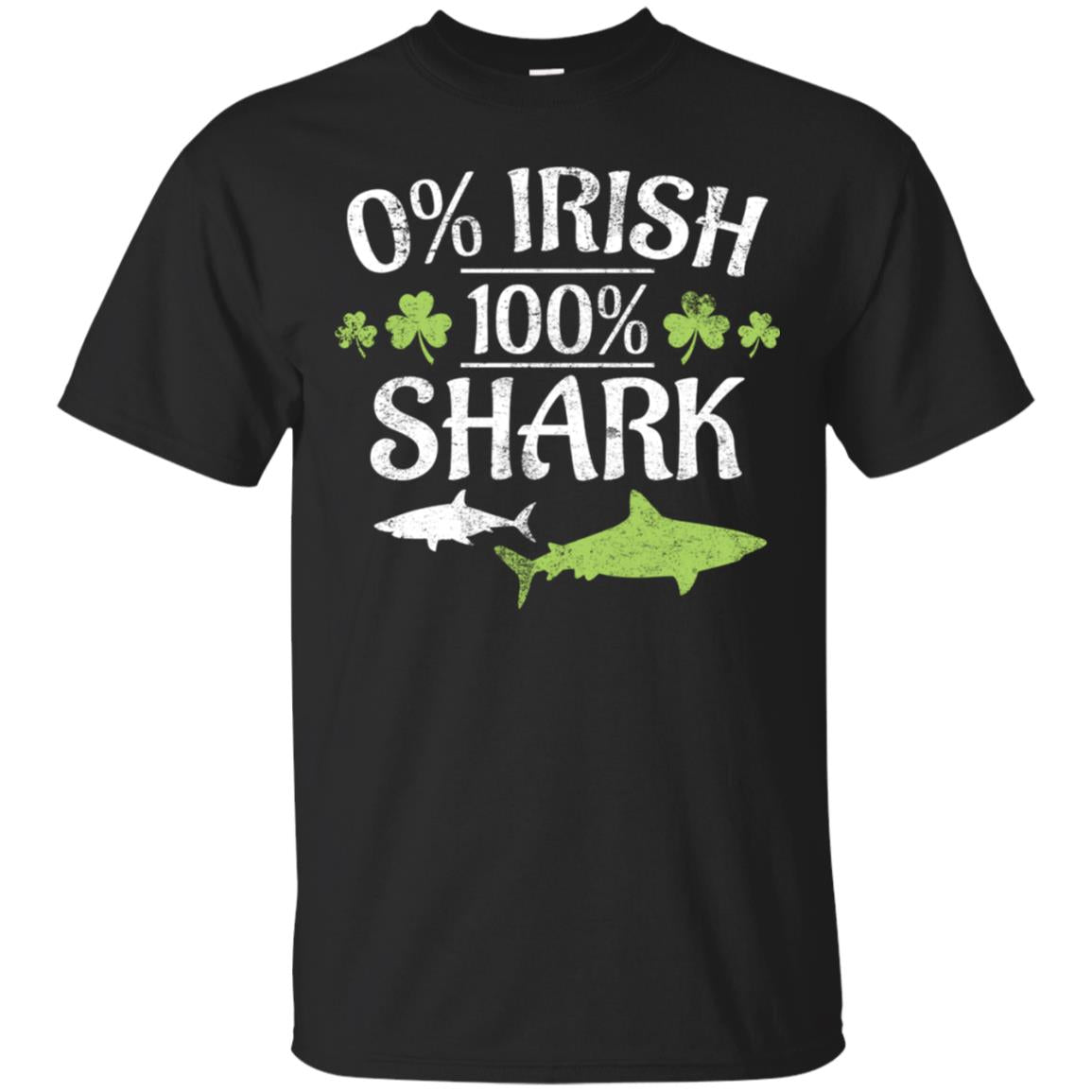 0% Irish 100% Shark Funny St. Patrick’s Day Shirt