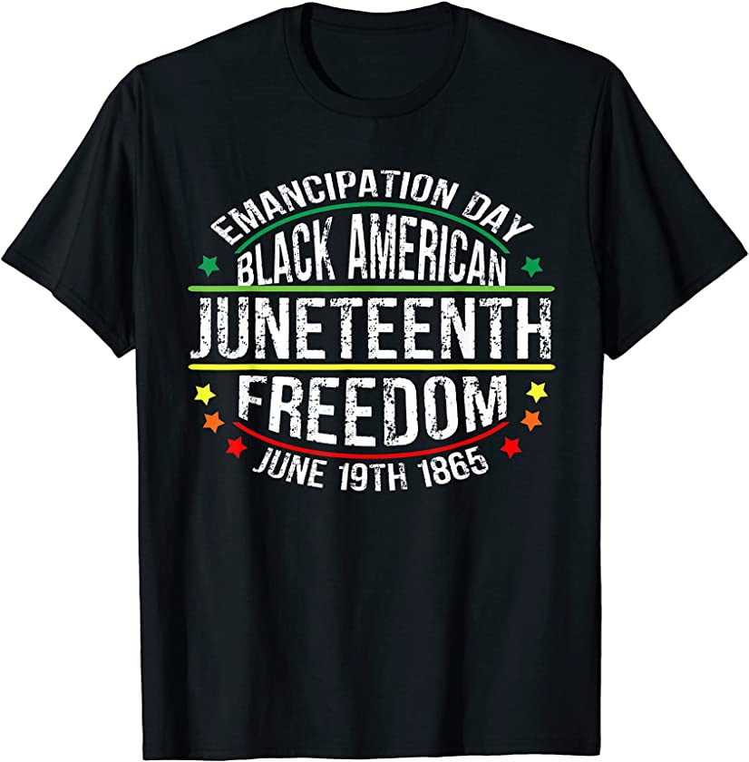 African American Freedom Black History Juneteenth June 19 T-Shirt