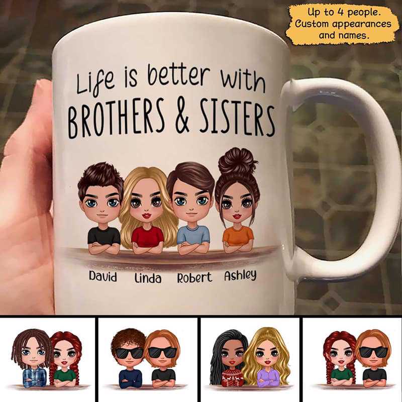 Doll Family Life Is Better With Brothers Sisters Siblings Gift Personalized Mug