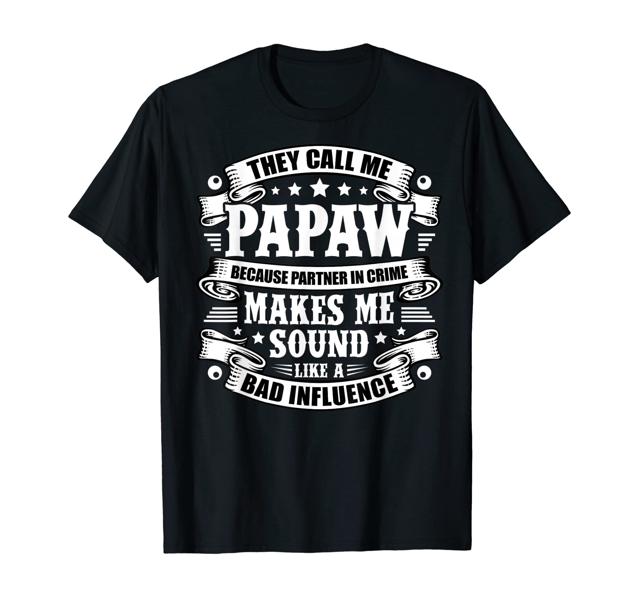 Funny Papaw Grandpa Grandfather Step Dad Father’s Day Gift T-Shirt