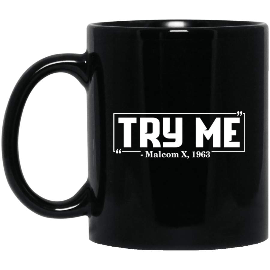 Try Me Malcom X 1963 Mug