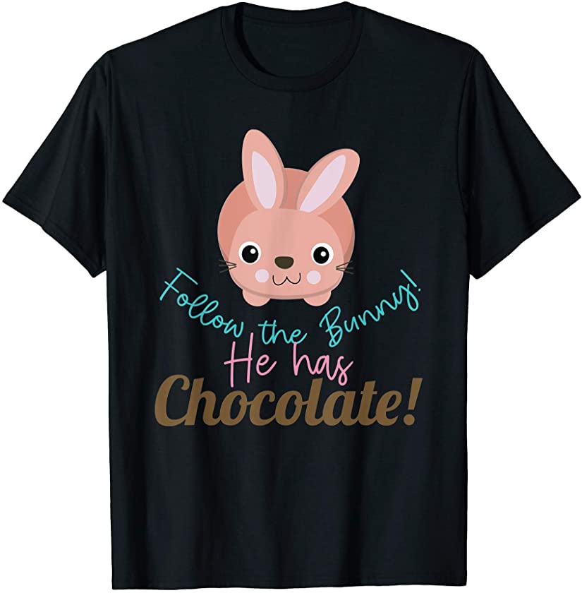 Cute Easter Rabbit Bunny Ears Chocolate Gift T-Shirt