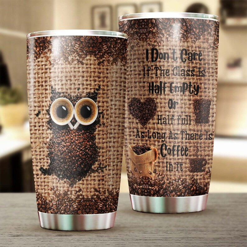 Owl Made By Coffee Cup Love Coffee Tumbler-Coffee Tumbler -Birthday Gift Christmas Gift For Coffee Lover For Him For Her