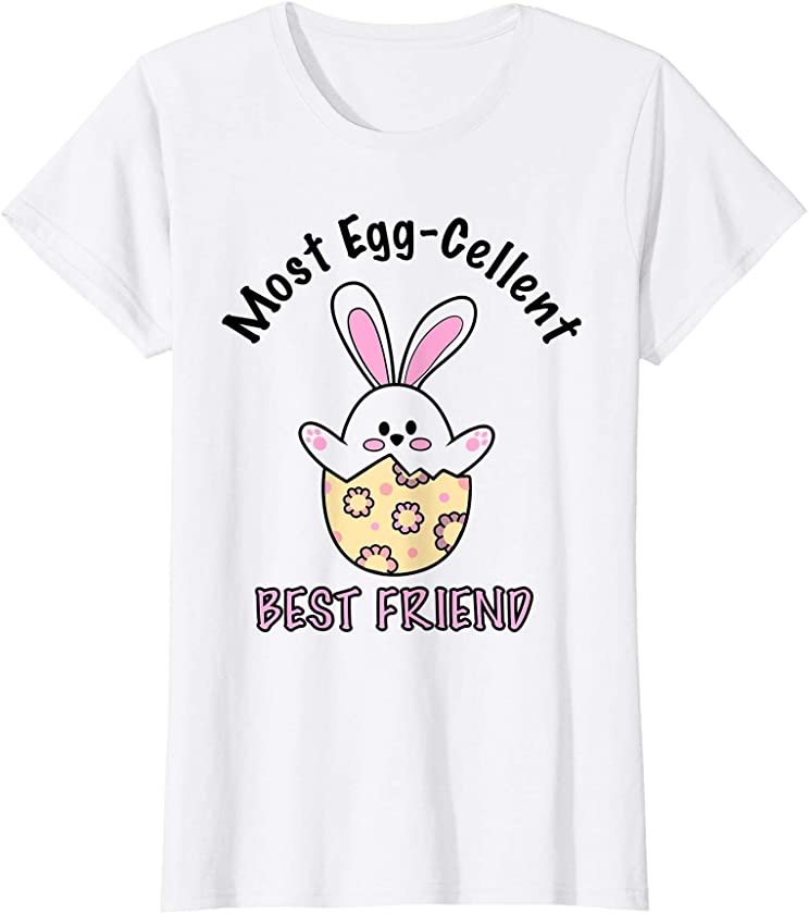 Womens Best Friend | Most Eggcellent | Cute Bunny Egg | Easter T-Shirt