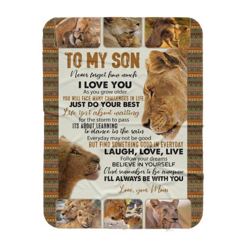 To My Son Lion Never Forrget How Much Quil Sherpa Blanket