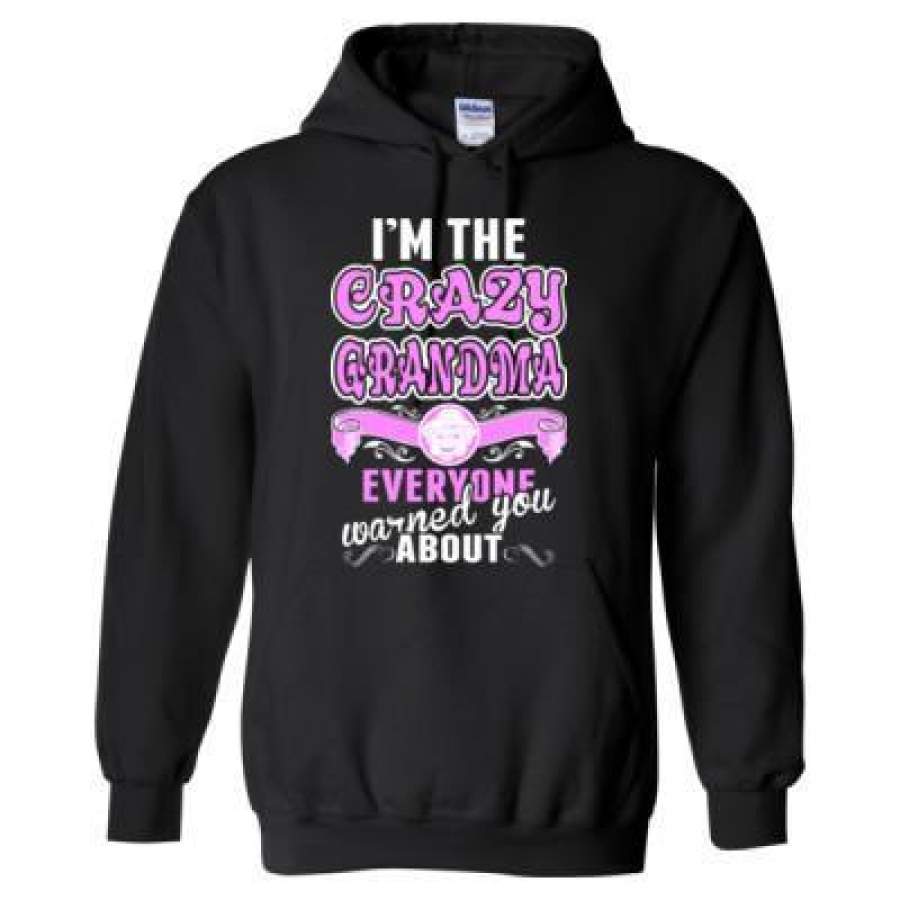 AGR I Am The Crazy Grandma Everyone Warned You About – Heavy Blend™ Hooded Sweatshirt