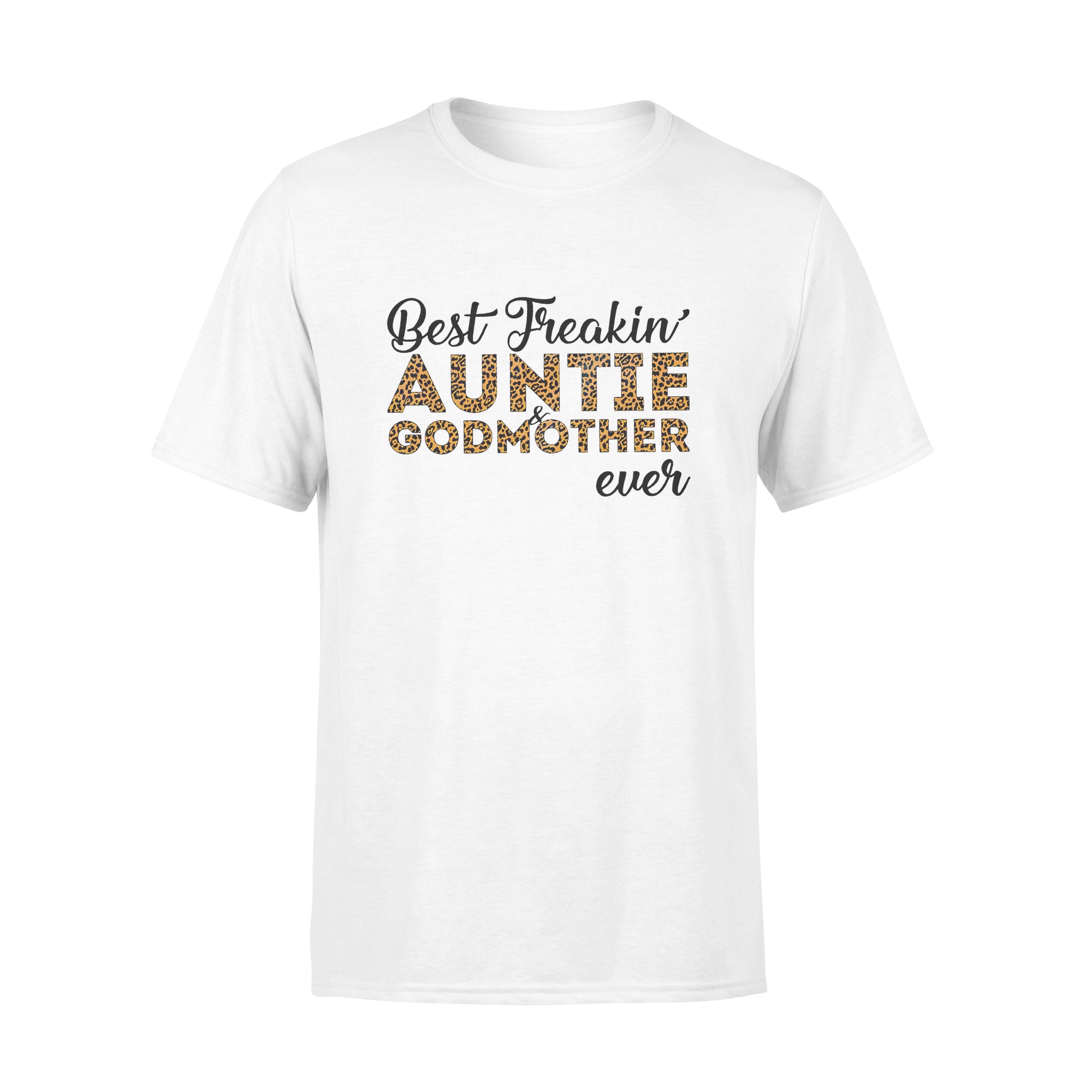 Best Freakin’ Auntie & Godmother Ever – Premium T-shirt