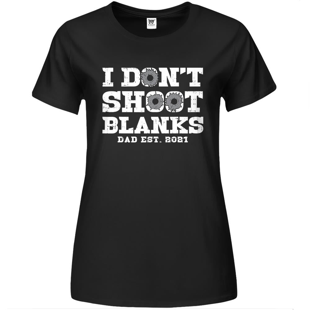 I Don’T Shoot Blanks Dad Est 2021 – Proud Expecting Father Premium Womens T Shirts