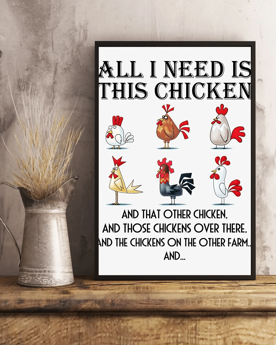 All I Need Is This Chicken Poster Canvas – Vintage Home Decor Wall Art Evg81104