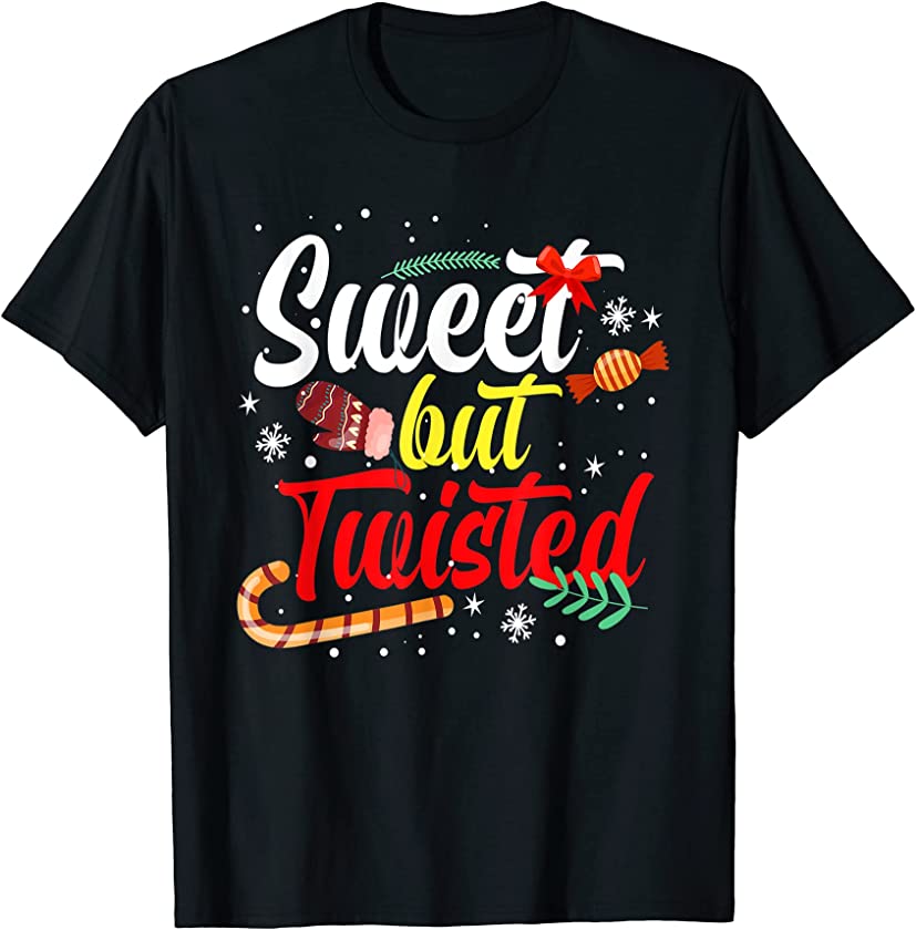 Sweet but Twisted Funny Candy Cane Xmas Christmas T-Shirt