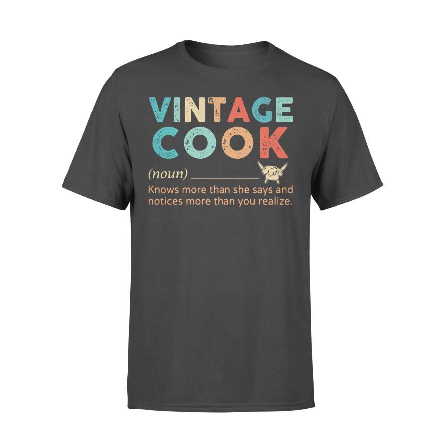 Vintage Cook Noun Knows More Than He Says And Notices More Than You Realize T-shirt