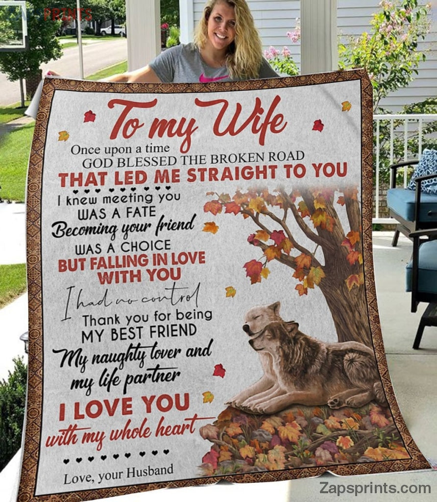 Gift For Wife – To My Wife – Wolf – My Naughty Lover And My Life Partner – Blanket