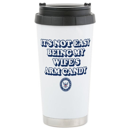 U.S. Navy Being My Wifearm Candy Tumbler U.S. Navy Being M Tumbler