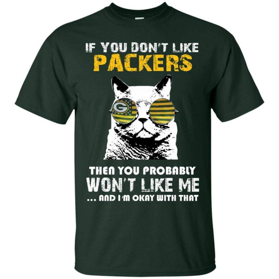 If You Don’t Like Green Bay Packers T Shirt