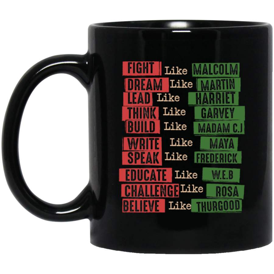 African American Coffee Mug Fight Like Malcolm Dream Like Martin 11oz – 15oz Black Mug