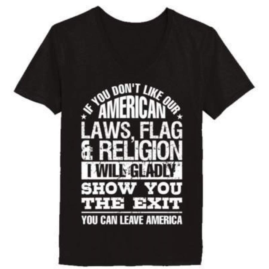 AGR American Laws Flag Religion I Will Gladly Show You The Exit – Ladies’ V-Neck T-Shirt