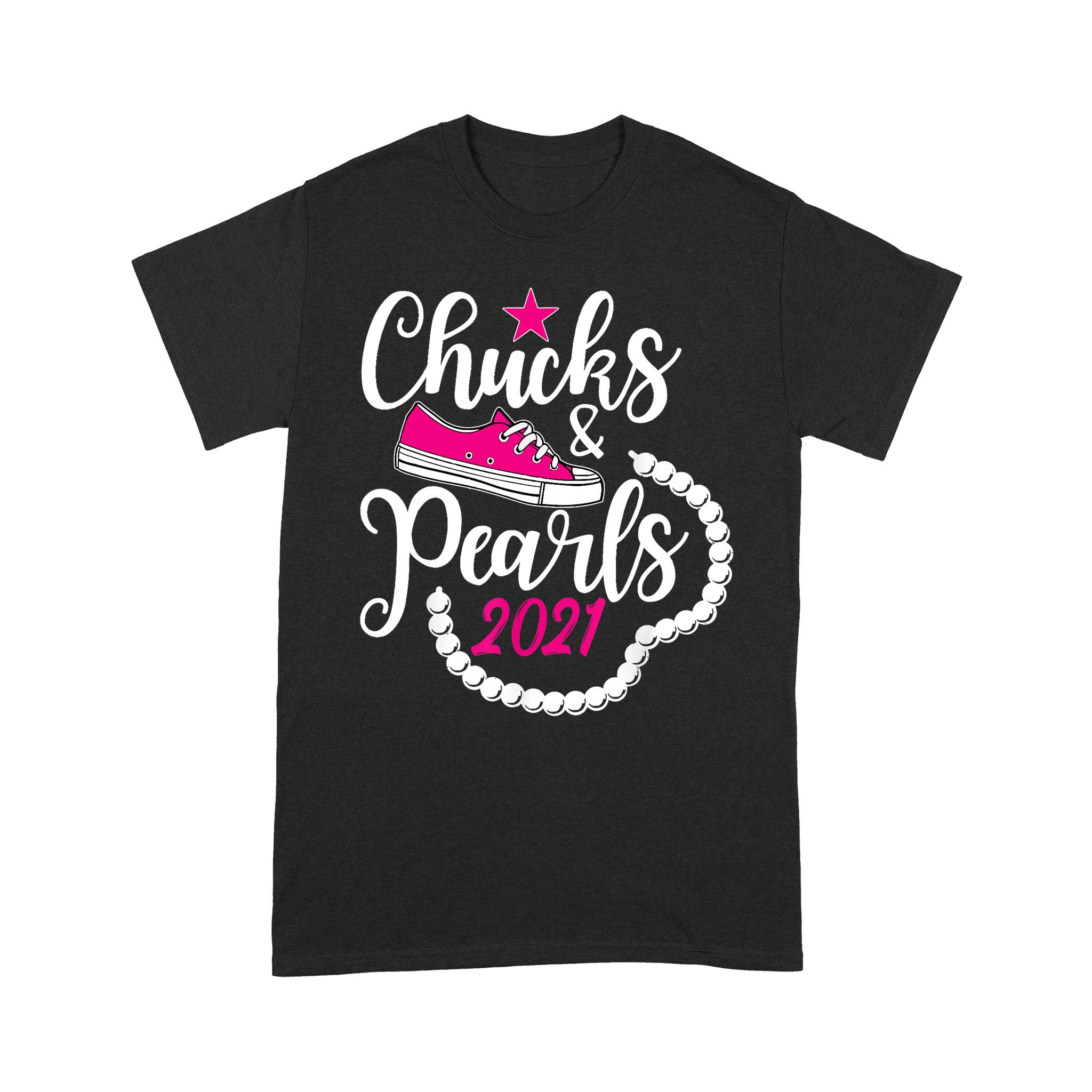 Chucks and Pearls 2021 Funny Shirts – Standard T-shirt