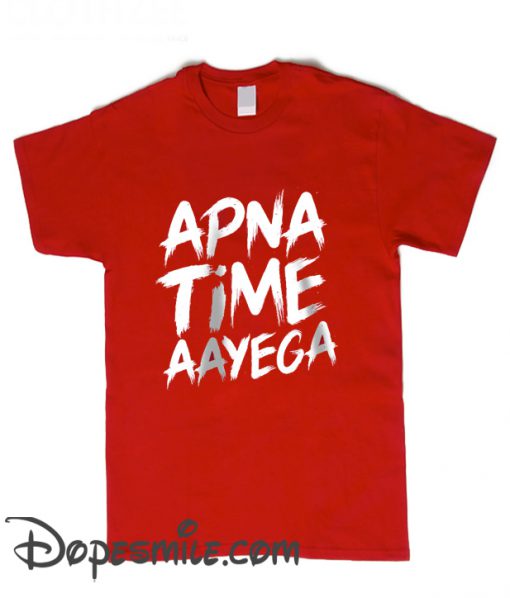 Apna Time Aayega cool T Shirt