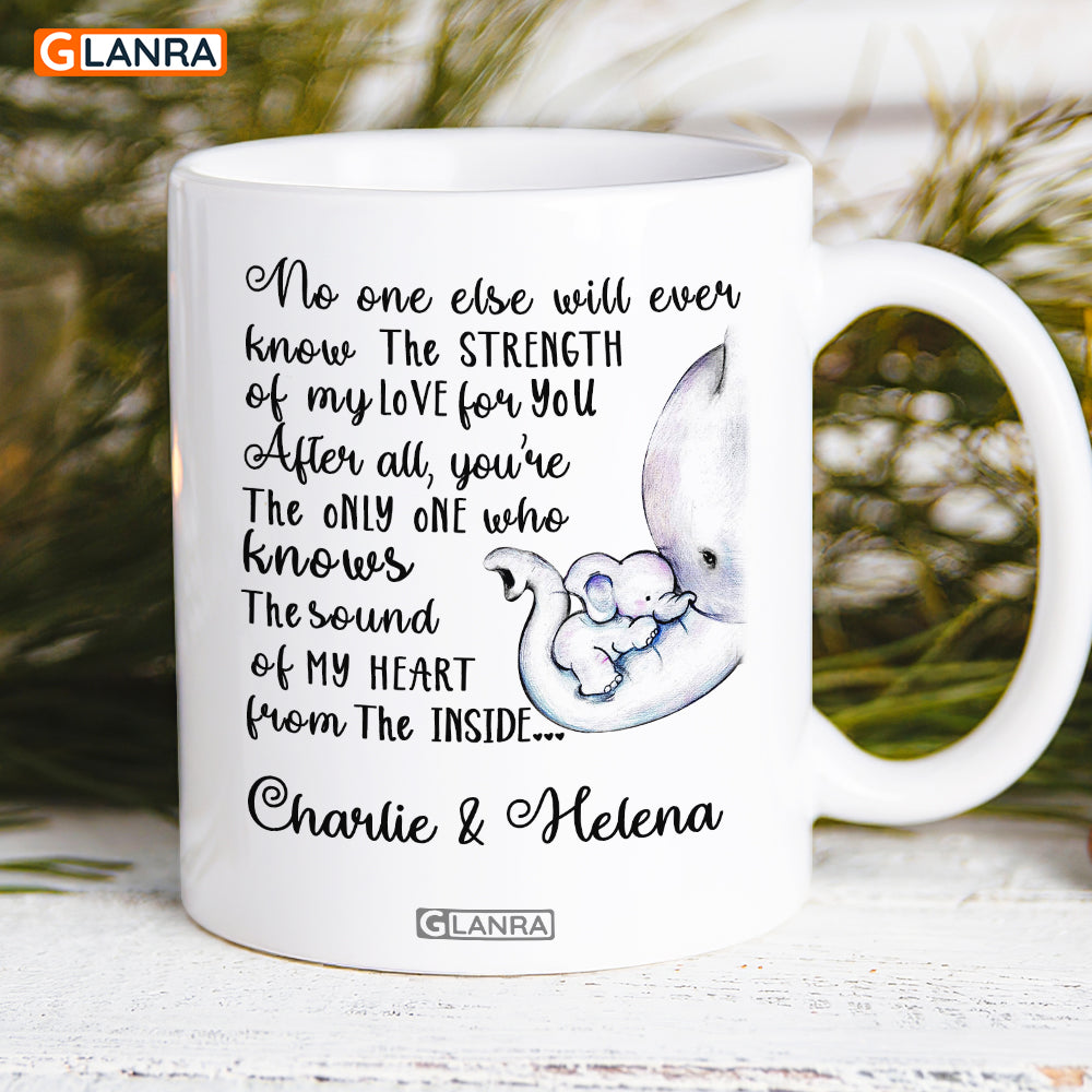 Personalized Mug Gift For Mom And Children Elephants No One Else Will Ever Know The Strength Of My Love For You