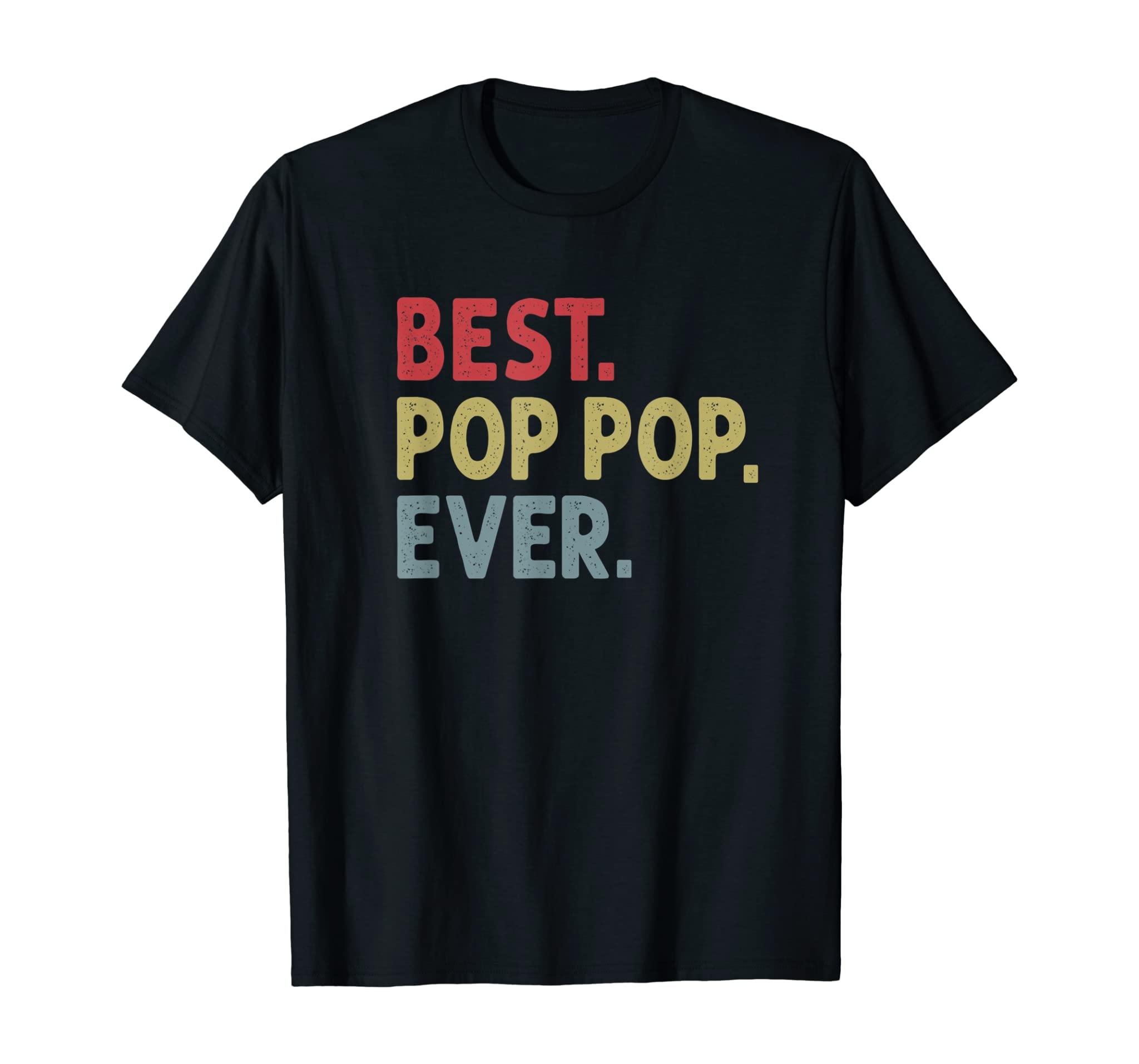 Mens Best Pop Pop Ever Gift For Grandpa From Grandkids T-Shirt