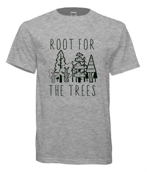 Root For the Trees RS T shirt