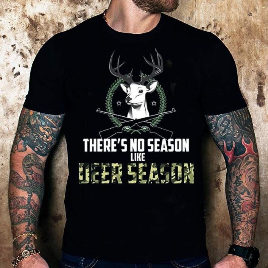 Theres No Season Like Deer Season Deer Hunting Mens T-shirt Men cotton Short Sleeve hunting t shirt ourdoor t shirt