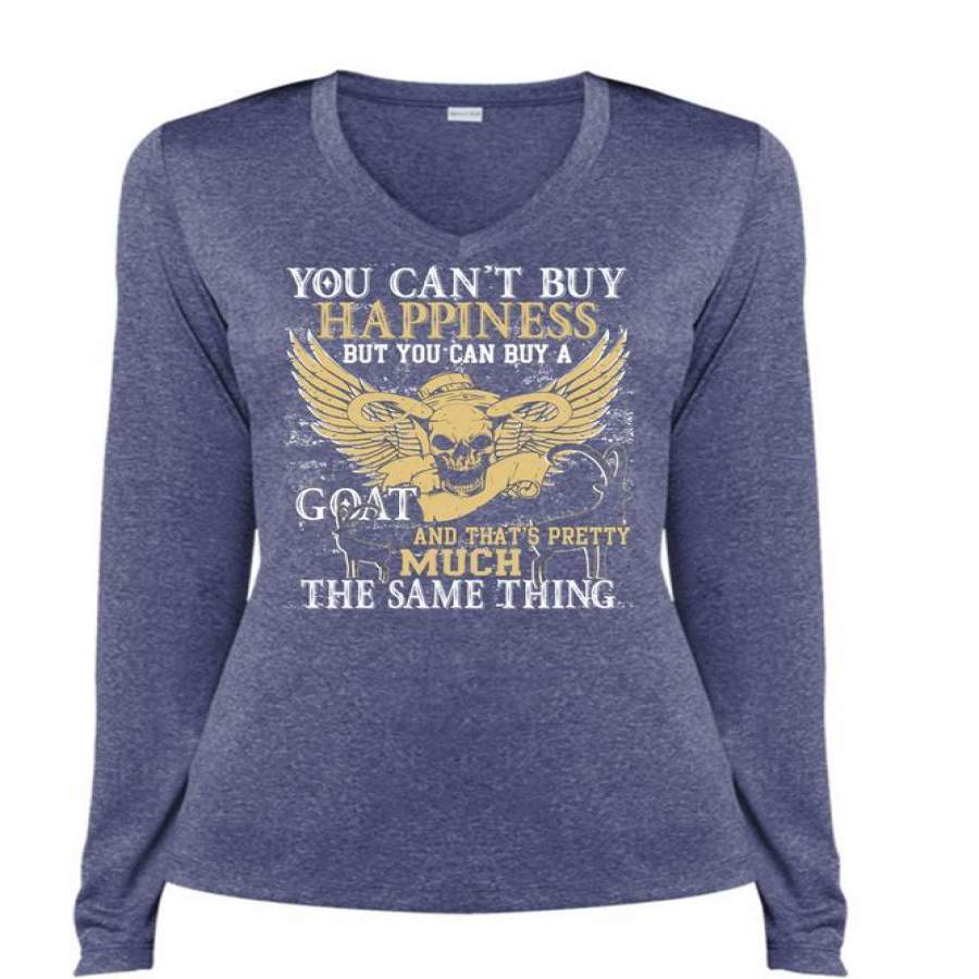 You Can’t Buy Happiness T Shirt, You Can Buy A Goat T Shirt, Cool Shirt (Ladies LS Heather V-Neck)