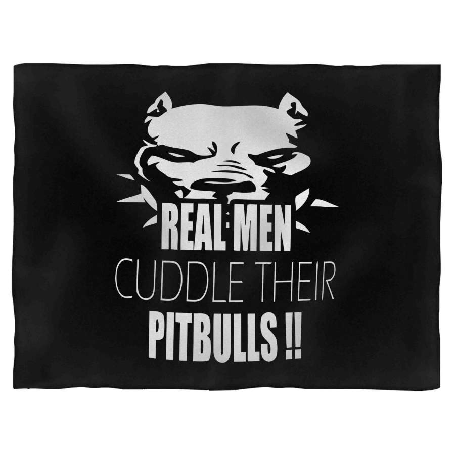 Real Men Cuddle Their Pitbulls Funny Dog Puppy Blanket