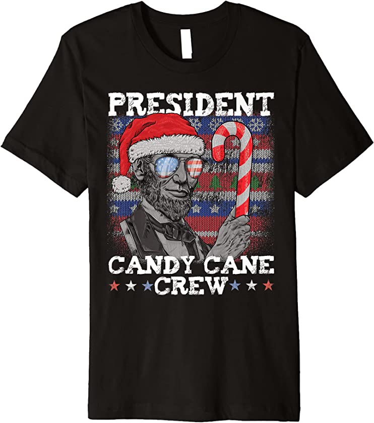 President Candy Cane Crew Lincoln Men Ugly Christmas Premium T-Shirt