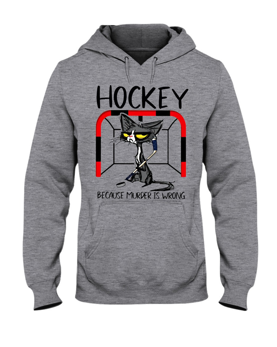 Hockey Because Murder Is Wrong Shirts