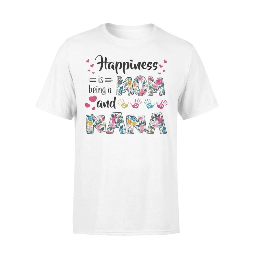 Happiness Is Being A Mom And Nana T-shirt