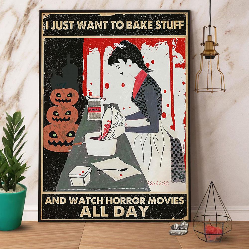 Baking I Just Want To Bake Stuff Halloween Canvas Poster Wall Art