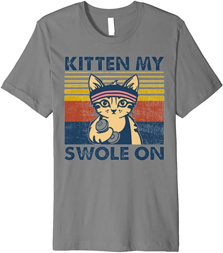 Cat Kitten My Swole On Premium T-Shirt