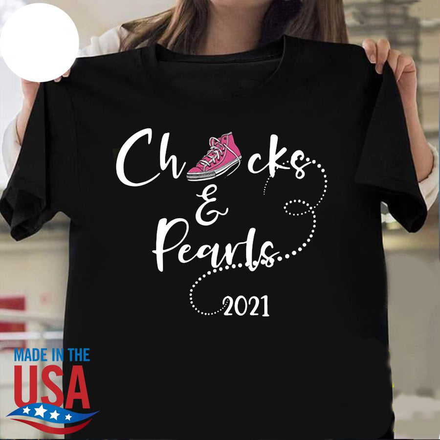 Chucks And Pearls 2021 Funny T-Shirt New Rv1