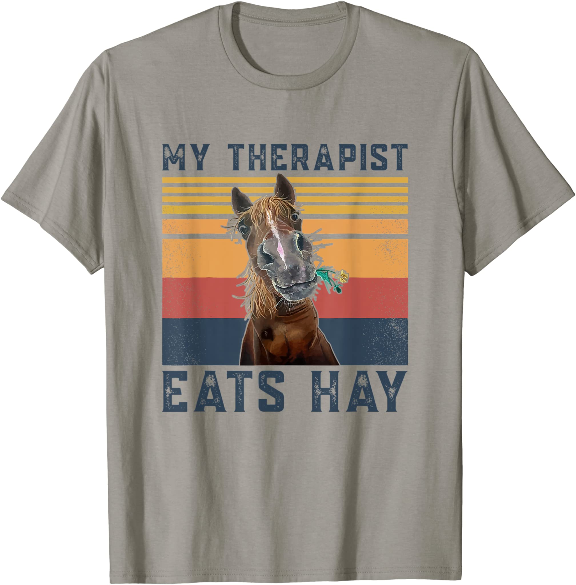 My Therapist Eats Hay – Funny Horse Lover T-Shirt