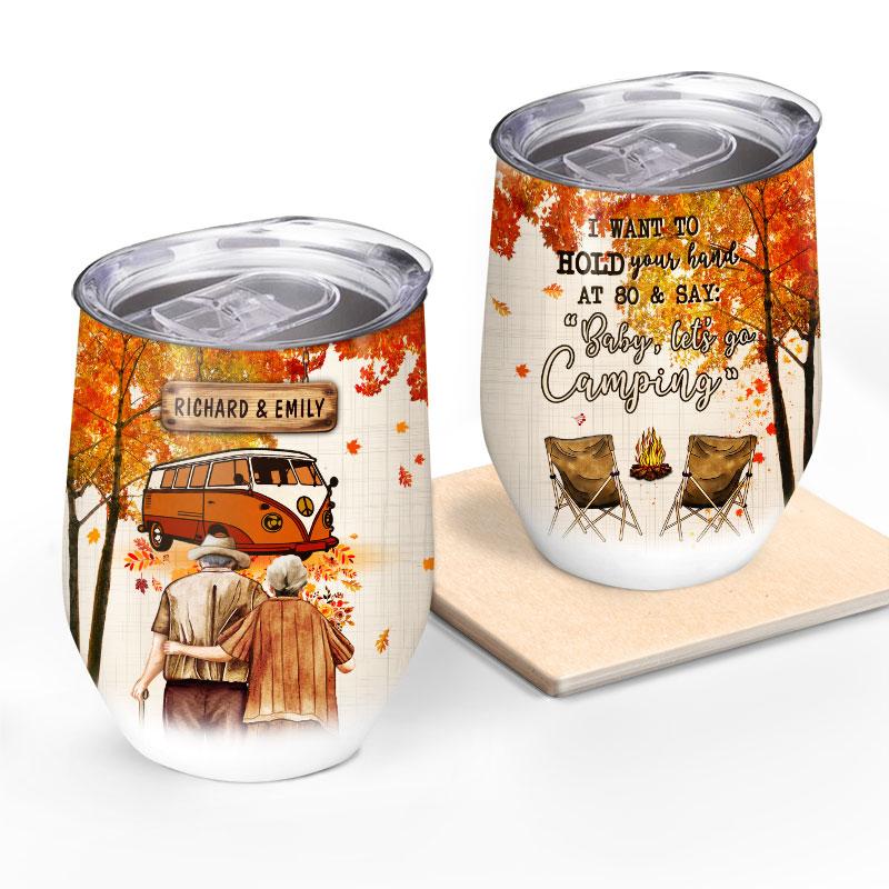 Fall Camping Old Couple Baby Let’S Go Camping – Gift For Couple – Personalized Custom Wine Tumbler