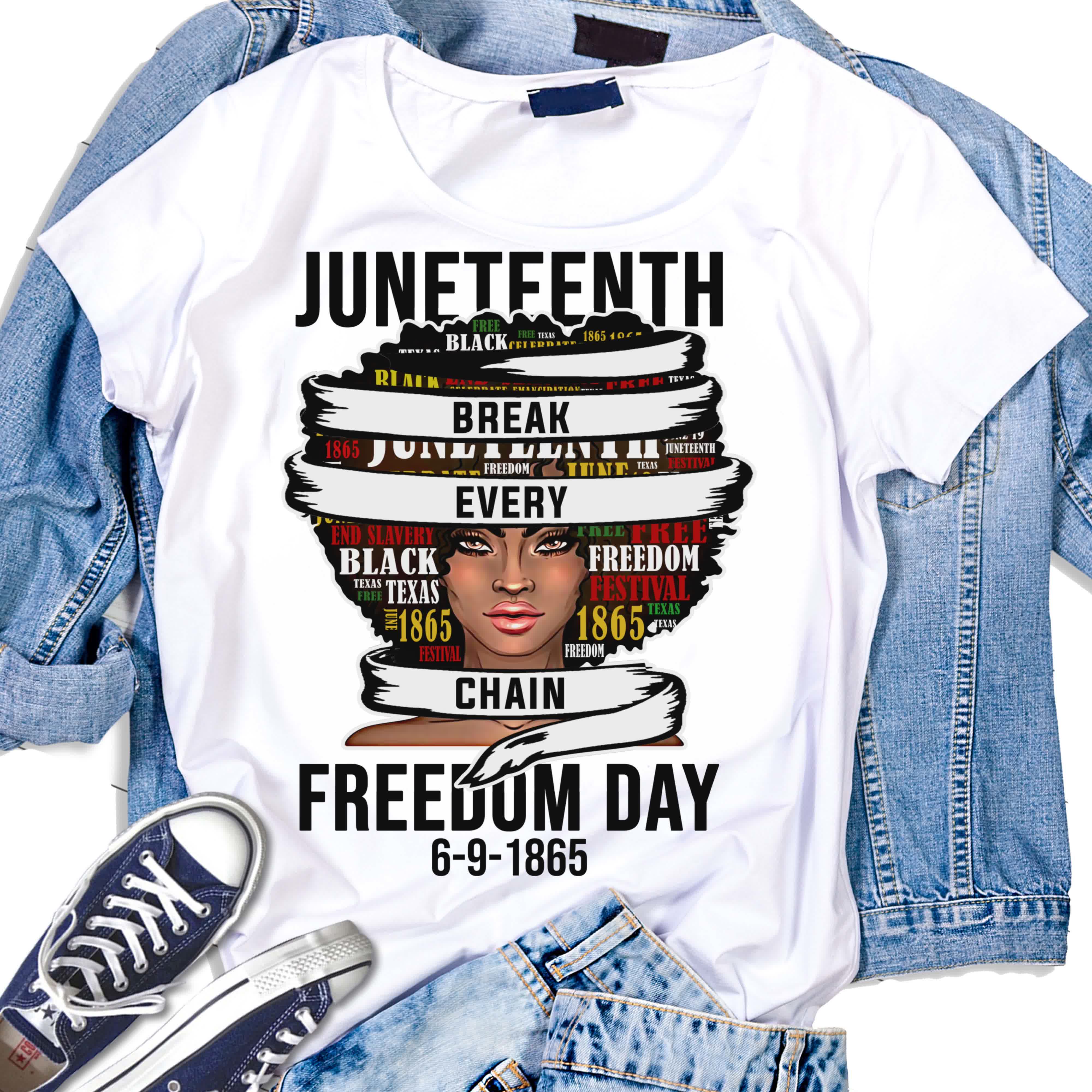 Juneteenth Break Every Chain Freedom day 6-9-1865 Black Queen June Tshirt