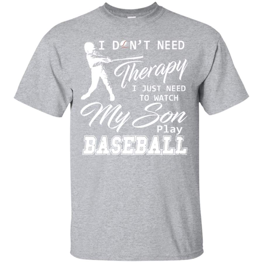 AGR Dont need Therapy Need To Watch My Son Play Baseball T-shirt