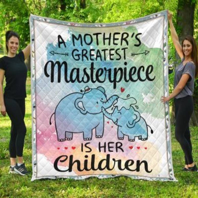 A Mother’s Masterpiece Is Children Elephant Mom Premium Quilt