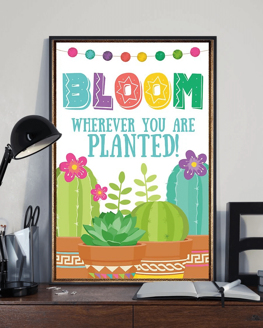 Bloom Wherever You Are Planted Classroom Decor Poster Canvas – Vintage Home Decor Wall Art Evg81374